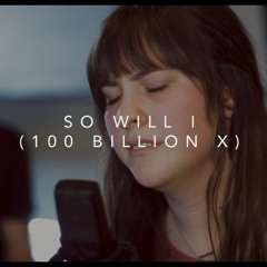 So Will I (100 Billion X) | Studio Session
