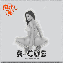 R-CUE CLUB MIX RNB HIPHOP (THE BOOTYCALL)