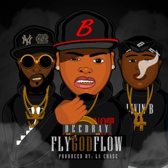 Dee Dray - Fly God Flow