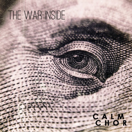 Calm Chor - The War Inside(0riginal Mix)