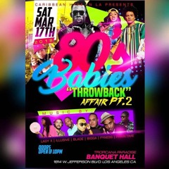 80s Babies Throwback Pt2 2018
