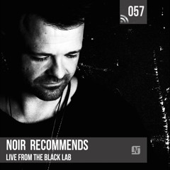 Noir Recommends 057 // Live from The Black Lab