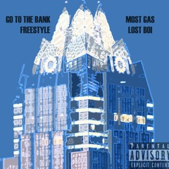 Go To The Bank Freestyle ft. Lost Boi