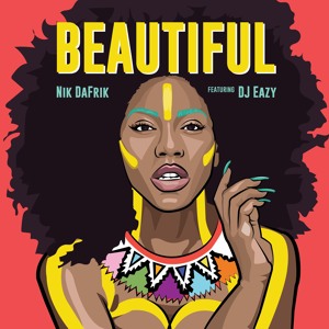 Beautiful - Nik DaFrik ft. DJ Eazy [Good Hope FM]