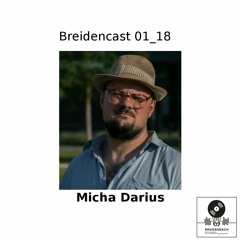 Breidencast 01_18 |  Micha Darius