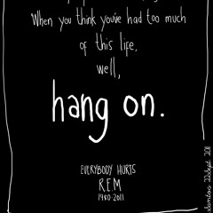 Everybody Hurts (R.E.M)