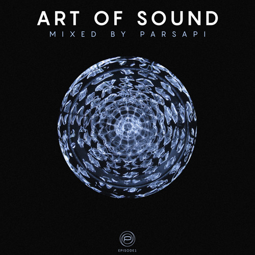 Art of sound 1 (Mixed by PARSAPi)