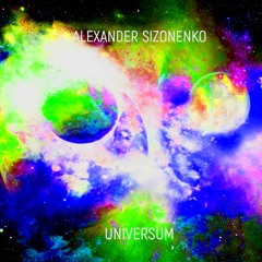 Alexander Sizonenko - Universum (Original Mix)