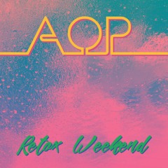 AOP - Retox Weekend