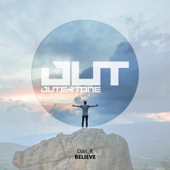 Dan_K - Believe [Outertone Free Release]