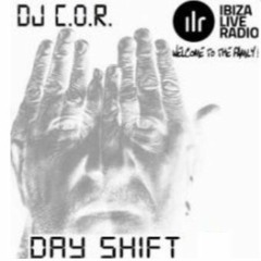 DJ C.O.R. DAY SHIFT - 27 IBIZA LIVE RADIO