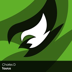 Charles D - Taurus [OUT NOW]