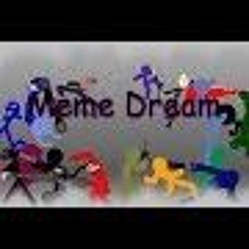 The Meme Dream Collab (Synced Collab)