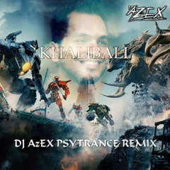 Khalibali - DJ AzEX PsyTrance remix - viral song