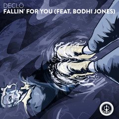 DECLÖ - Fallin' For You (feat. Bodhi Jones)