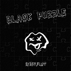CyberSlut - Black Puzzle (prod. by Gold)