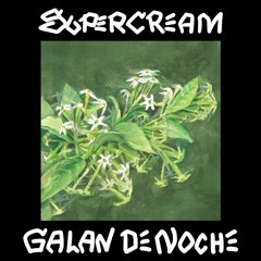 GALAN DE NOCHE / SUPERCREAM RTCD-012 Digest
