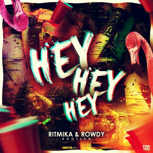 Chemical Surf - Hey hey hey - (ROWDY & RITMIKA Bootleg) [FREE DOWNLOAD]