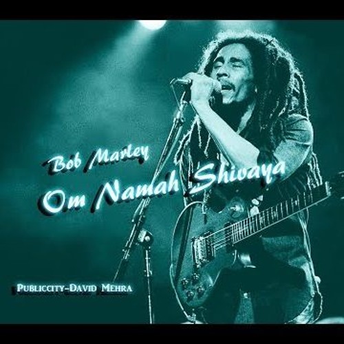 || Om Namah Shivaya || Tribute to Bob Marley - Song By Krishna Das {high Quality}