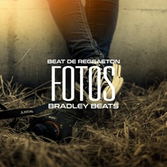 BEAT DE REGGAETON "Fotos" Reggaeton Instrumental -USO LIBRE- Prod By Bradley Beats 2018