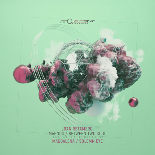 Joan Retamero - Magnus (Magdalena Remix) [Movement Recordings]