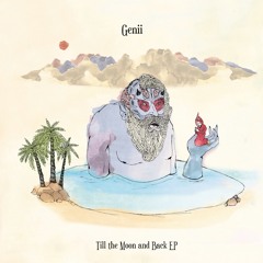 Genii - Till The Moon And Back