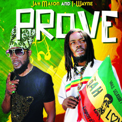 Jah Mason and I-Wayne - Prove