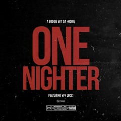 A Boogie Wit Da Hoodie Feat. YFN Lucci "One Nighter"