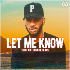 Let Me Know | Bryson Tiller Type Beat