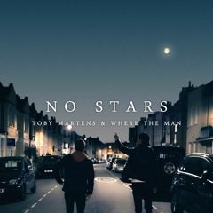 No Stars - Toby Martens & Where The Man