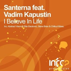 Santerna ft Vadim Kapustin - I Believe In Life (Abstract Vision & Elite Electronic Remix) [Infra]