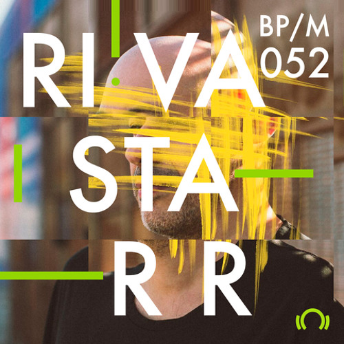 BP052 // Riva Starr