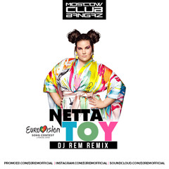 Netta - Toy (DJ Rem Remix)
