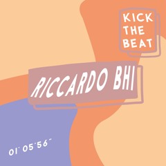Kick The Beat Podcast #016: Riccardo Bhi