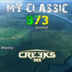 MY CLASSIC DANCEHALL 973 - CREEKS MX