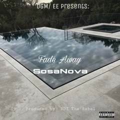 Fade Away-SosaNova
