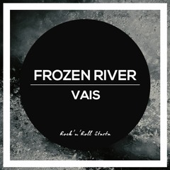 Vais - Frozen River