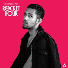 Elton John's Rocket Hour featuring "Drama" by NoMBe