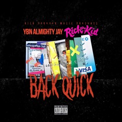 YBN Almighty Jay FT Rich The Kid- Back Quick