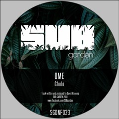 OME - Cholo (SGDNF023) [clip] -  OUT NOW on BANDCAMP (free download)
