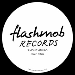 Premiere: Simone Vitullo "Tech Ring" - Flashmob Records