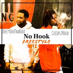 No Hook Freestyle - CeeJay2Kold & DeezyOnThaBeat