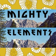 Mighty Elements