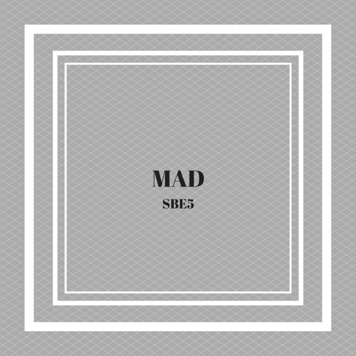 SBE5 - Mad