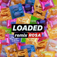 RO$A - Loaded remix (re prod. DaProdigy)