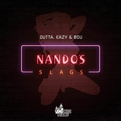 DUTTA, BOU & EAZY - NANDO'S SLAGS FT HARIBO (OUT NOW!)
