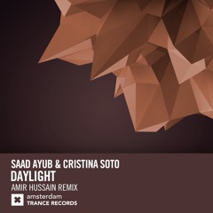 Saad Ayub & Cristina Soto - Daylight (Amir Hussain Extended Mix)