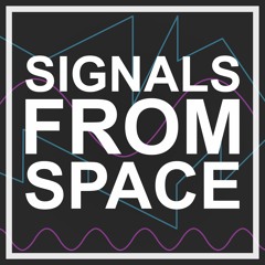 Signals from Space