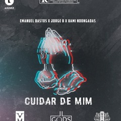 Cuida de Mim(ft.Jorge B & Uami Ndongadas)