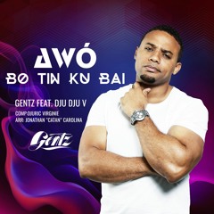 Awor bo tin ku bai-Gentz-ft Djuric Virginie